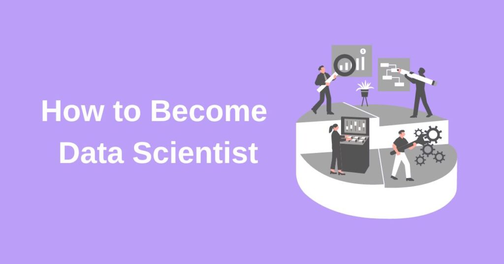 How to Become Data Scientist